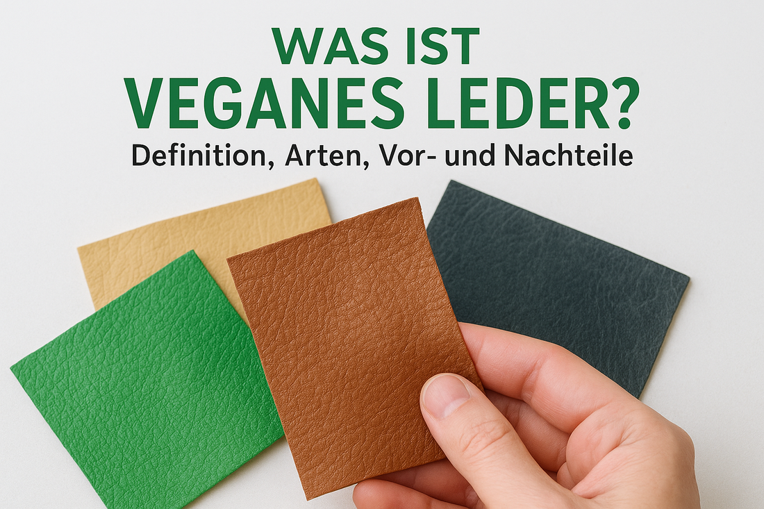 Was ist veganes Leder? Definition, Arten, Vor- und Nachteile